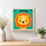 Finished be strong little lion artwork displayed on a wall